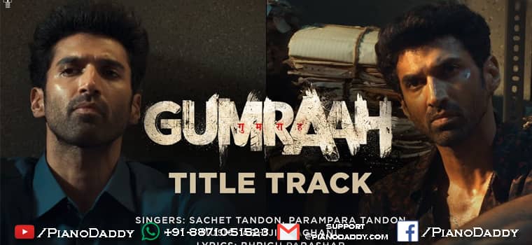 Gumraah (Title Track) Piano Notes