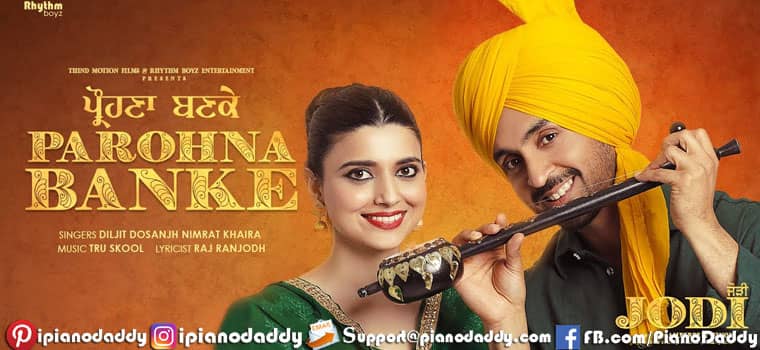 Parohna Banke Piano Notes Diljit Dosanjh