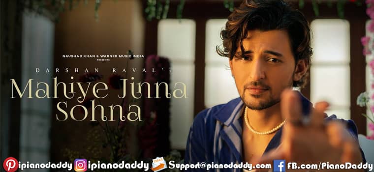 Mahiye Jinna Sohna Piano Notes Darshan Raval