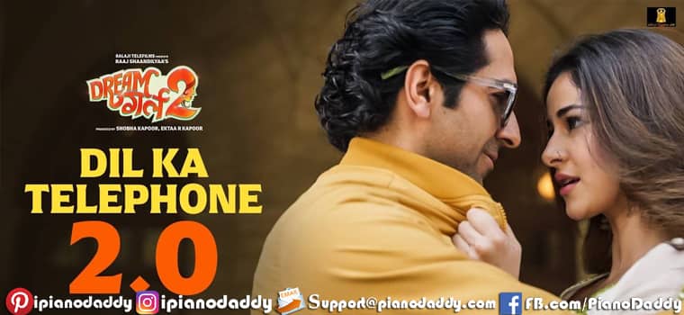 Dil Ka Telephone 2.0 Piano Notes Dream Girl 2