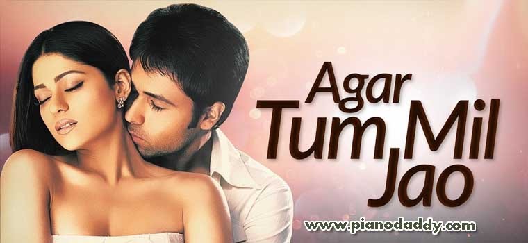 Agar Tum Mil Jao Piano Notes Zeher | Love Songs Piano ...
